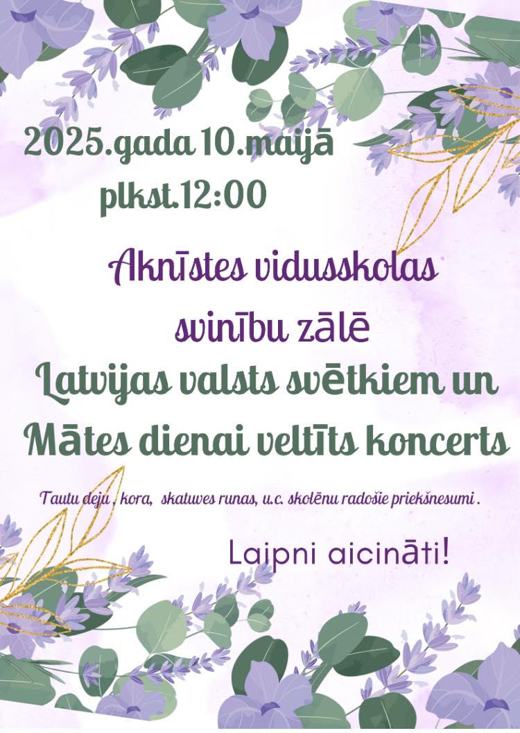 Latvijas valsts svētkiem un Mātes dienai veltīts koncerts Latvijas valsts svētkiem un Mātes dienai veltīts koncerts