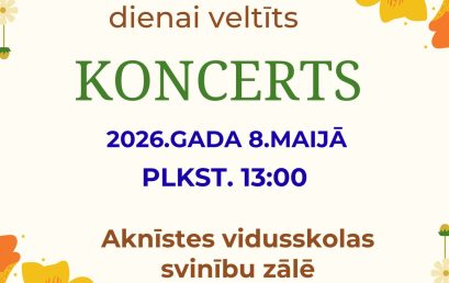 Latvijas Valsts svētkiem un Mātes Dienai veltīts koncerts